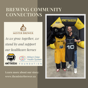 The Mister Brewer and Brampton Honey Badgers community collaboration